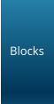 Blocks