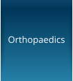 Orthopaedics